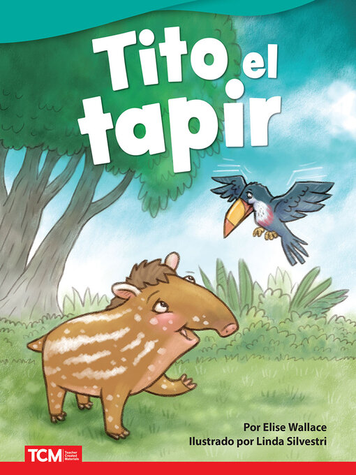 Title details for Tito el tapir by Elise Wallace - Available